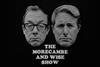 Morecambe and Wise