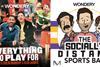 Wondery Everything To Play For & Socially Distant Sports Bar podcasts