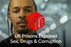 UK Prisons Exposed