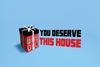 you_deserve_this_house_CR