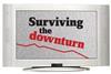 Surviving the Downturn