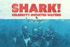 Shark celebrity infested waters