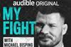 My Fight With Michael Bisping UFC Audible