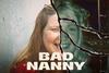 Bad Nanny RTE