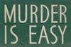 murder is easy