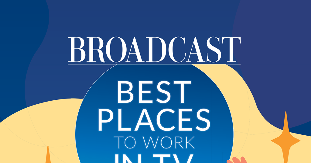 Best Places to Work 2024 Digital editions Broadcast