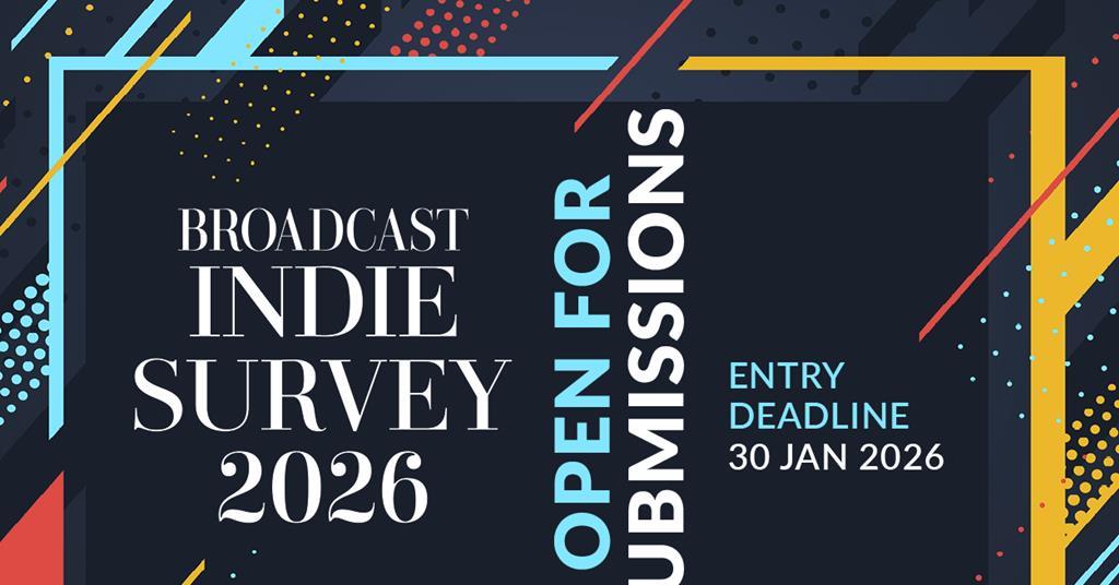 broadcastnow.co.uk - Robin Parker - Broadcast Indie Survey deadline extended