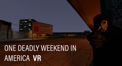 One Deadly Weekend in America VR