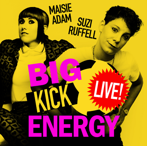 Big Kick Energy podcast