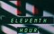 Eleventh Hour